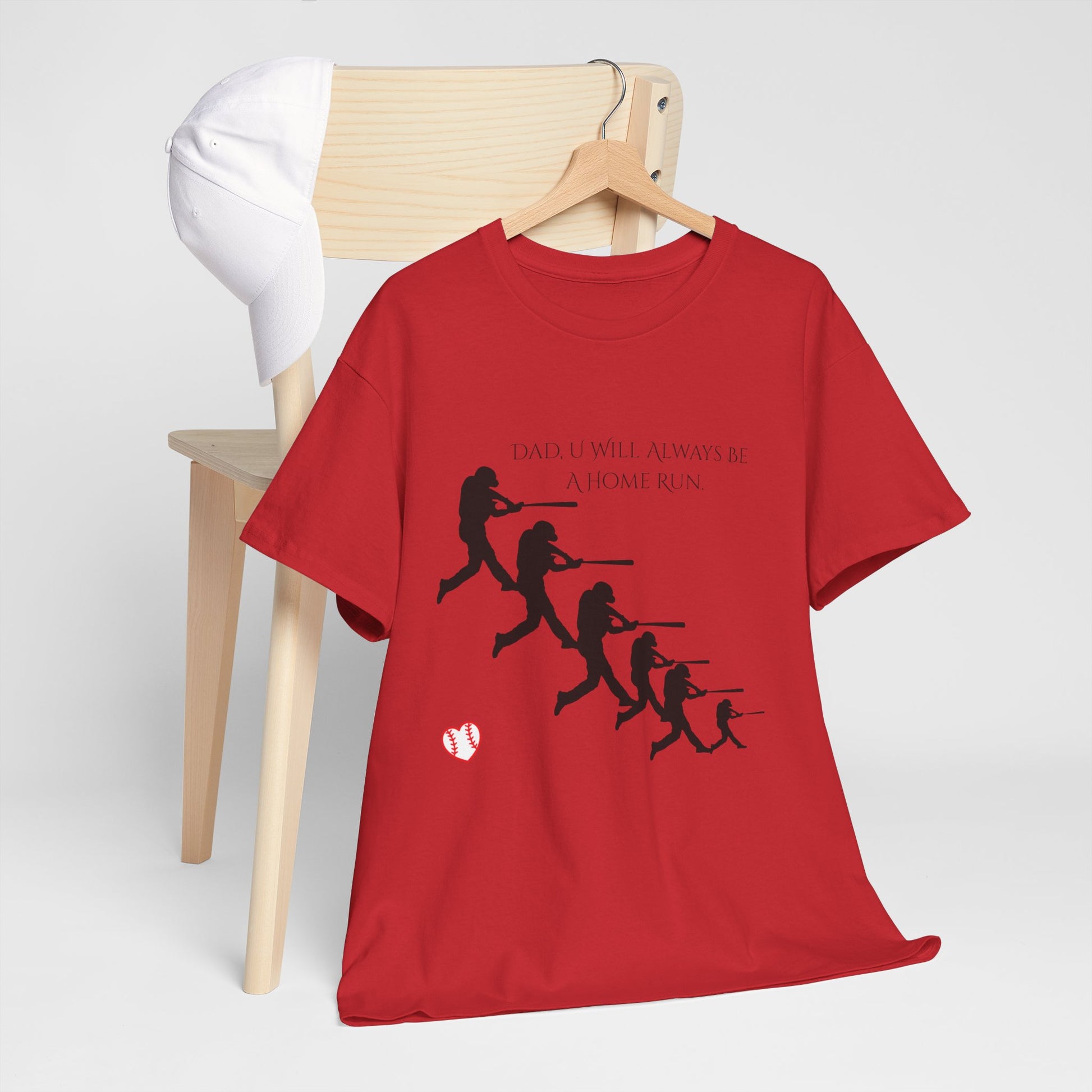 Dad "U Will Always Be Homerun" Heavy Cotton Tee Shirt