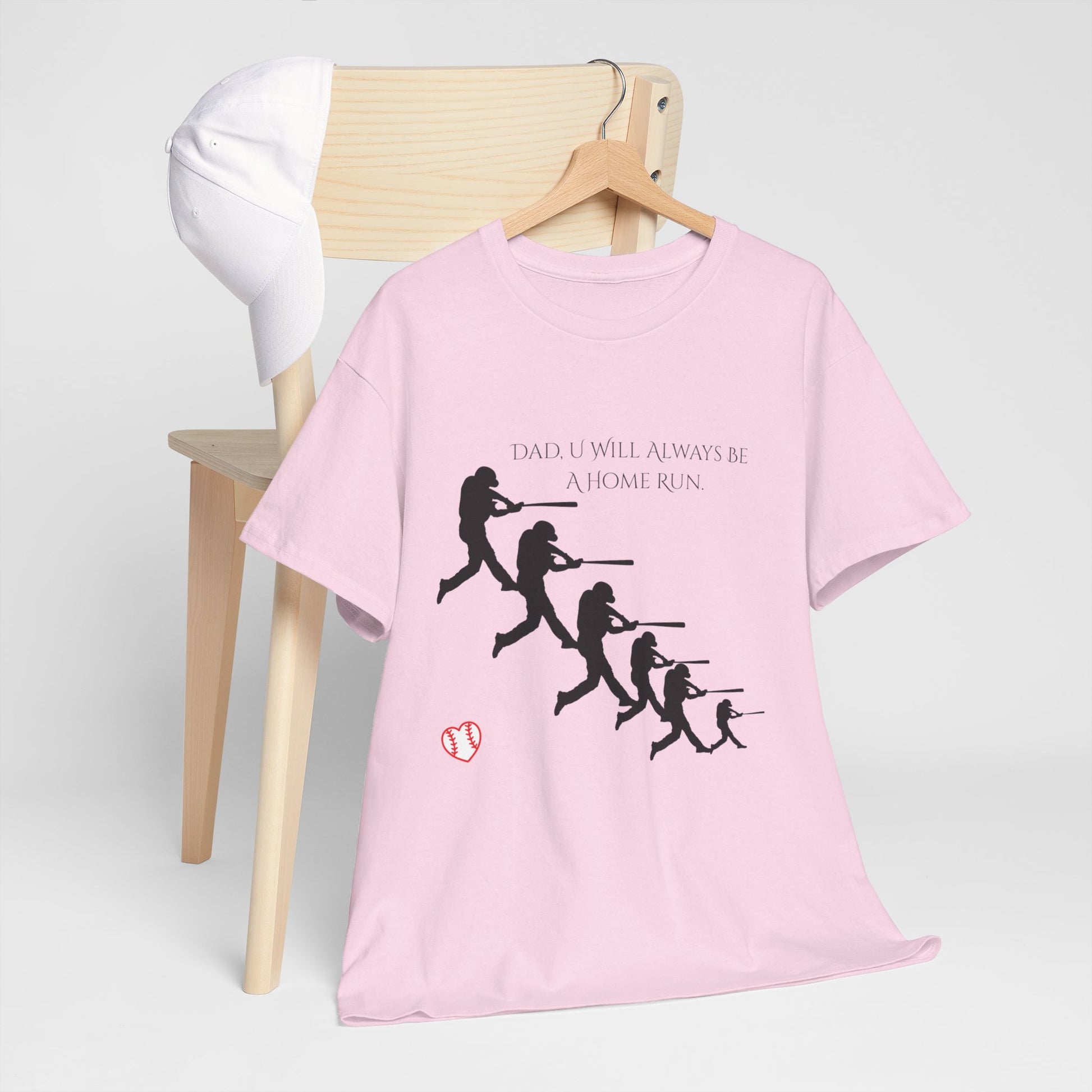 Dad "U Will Always Be Homerun" Heavy Cotton Tee Shirt