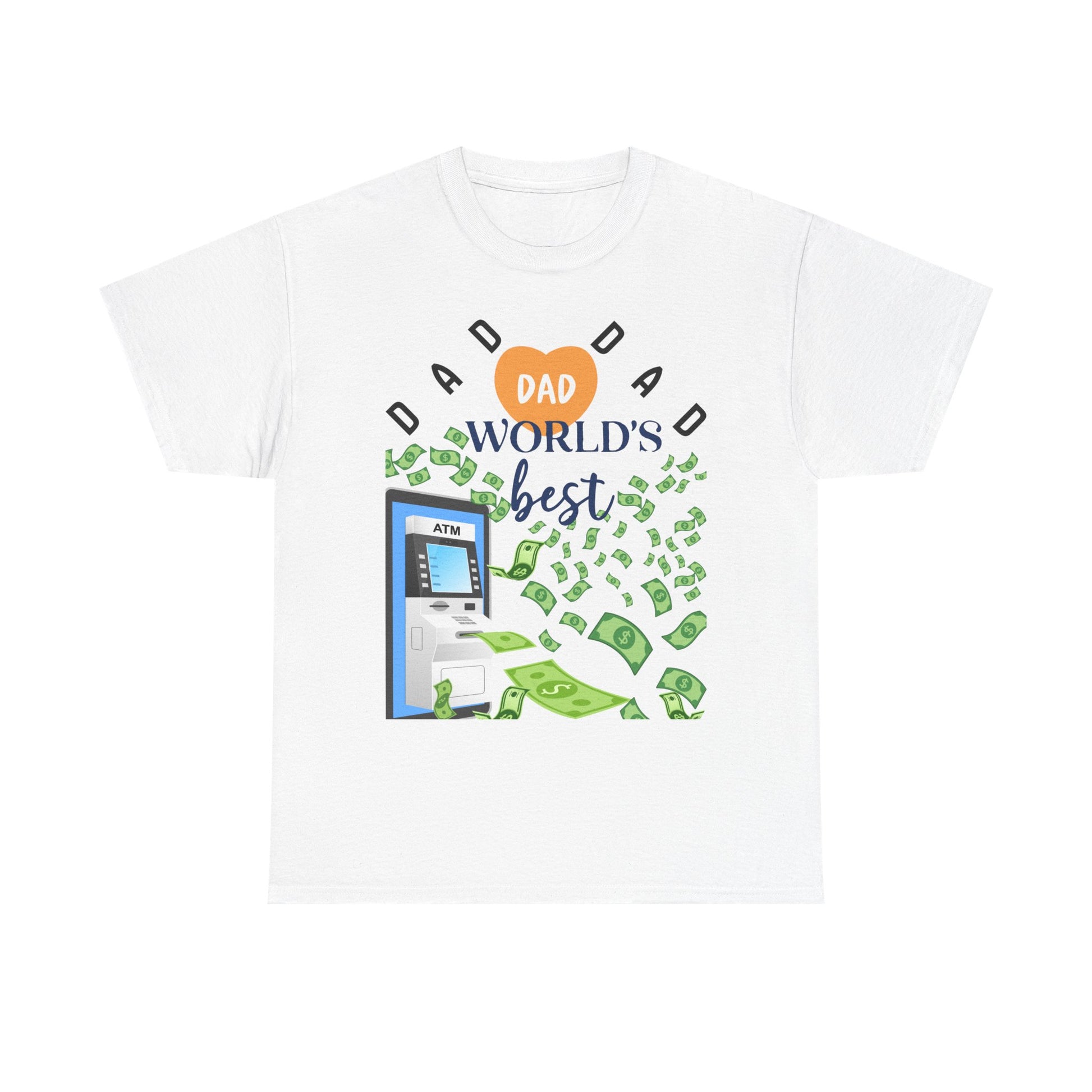 Dad Best ATM Heavy Cotton Tee Shirt Transparent