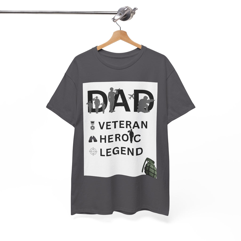 Dad Veteran, Heroic, Legend Tee Shirt White Background