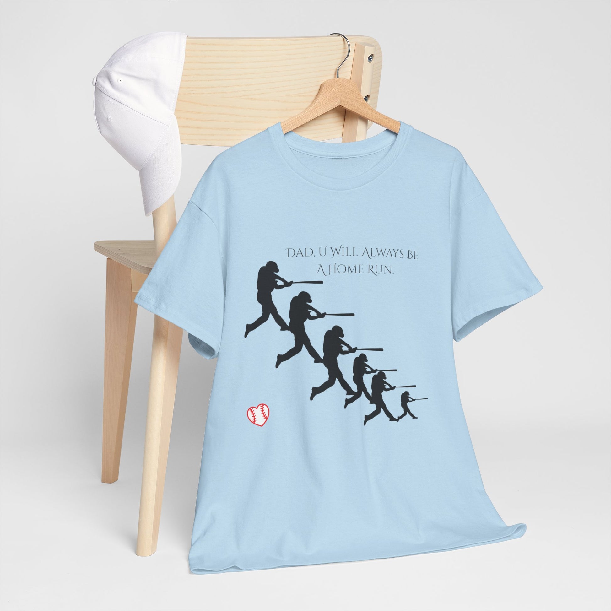 Dad "U Will Always Be Homerun" Heavy Cotton Tee Shirt