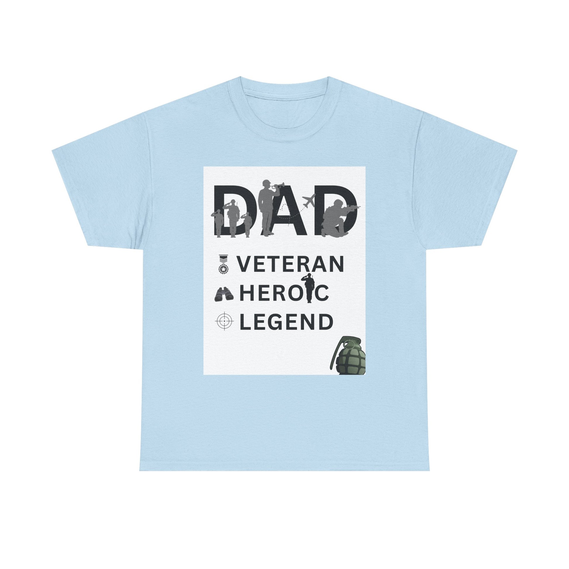 Dad Veteran, Heroic, Legend Tee Shirt White Background