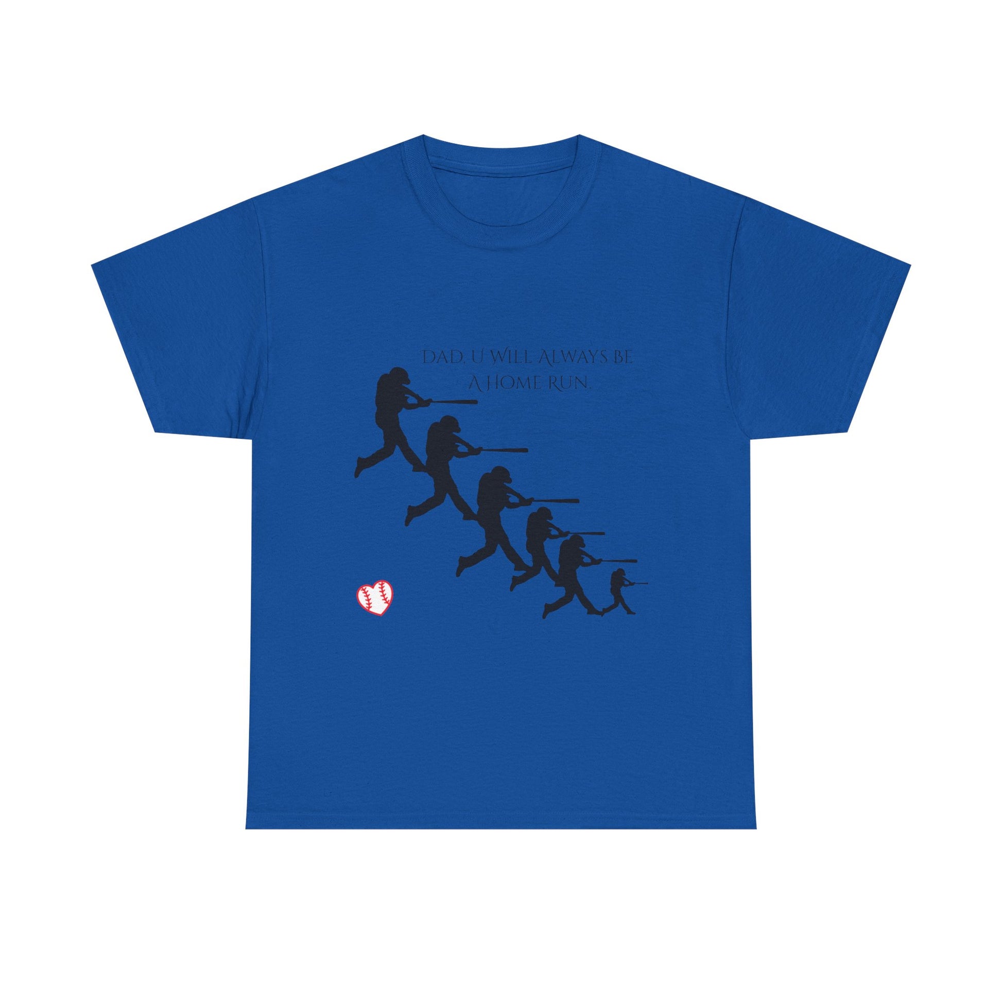 Dad You Are A Home Run Heavy Cotton Tee Shirt