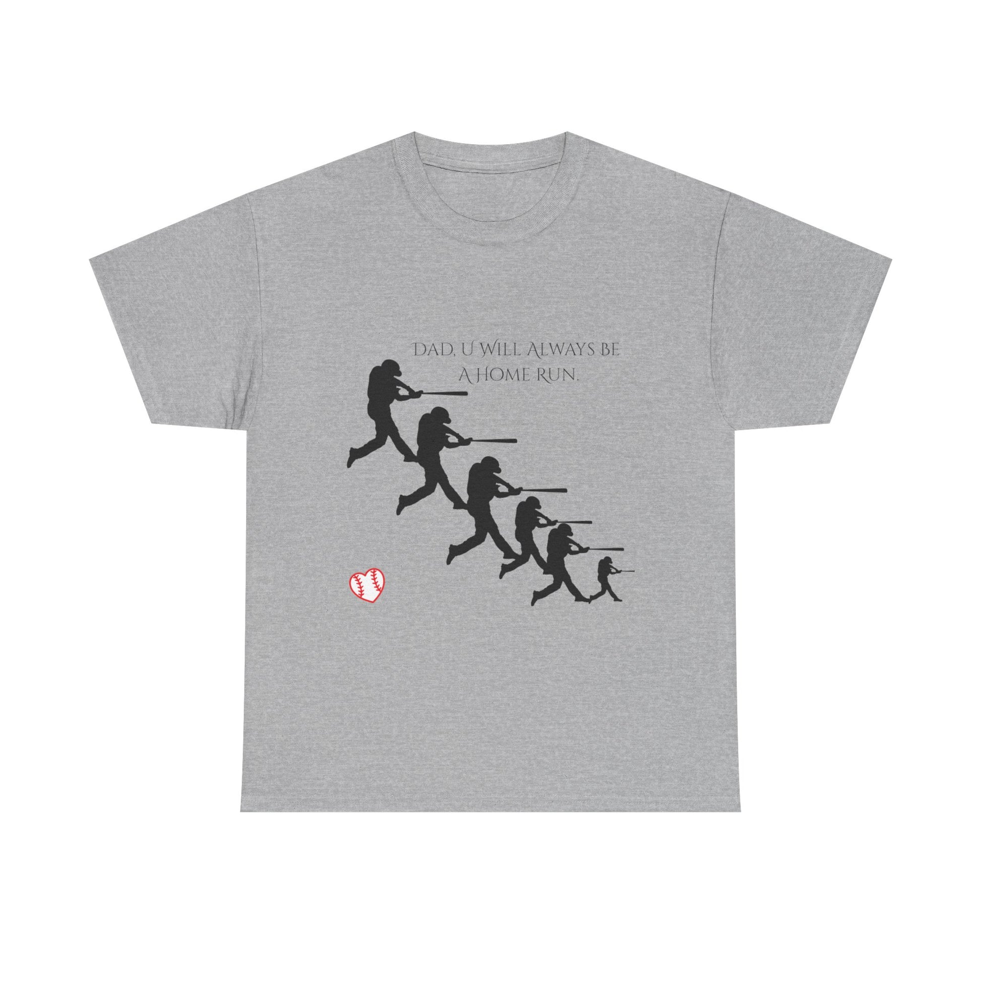 Dad You Are A Home Run Heavy Cotton Tee Shirt