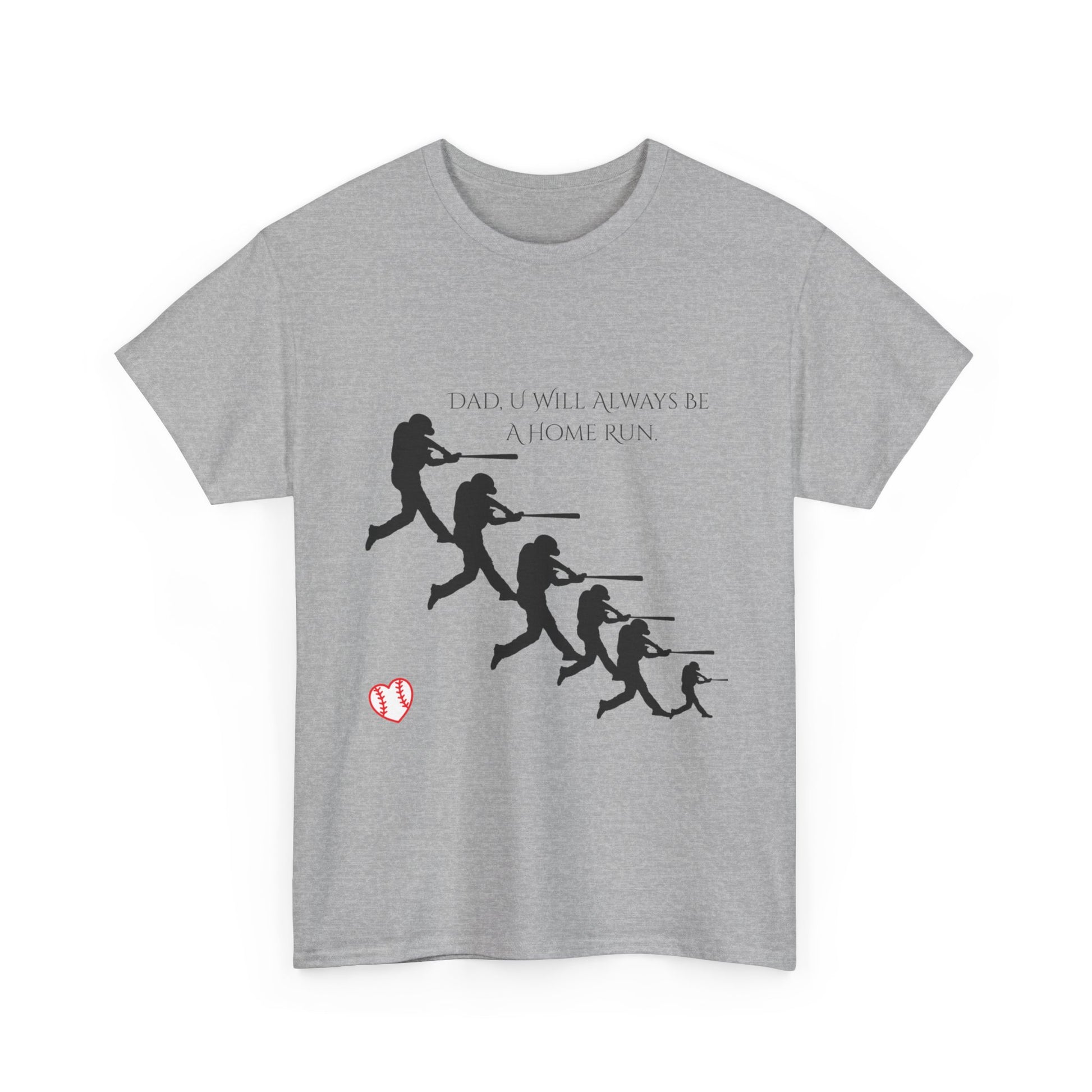 Dad You Are A Home Run Heavy Cotton Tee Shirt