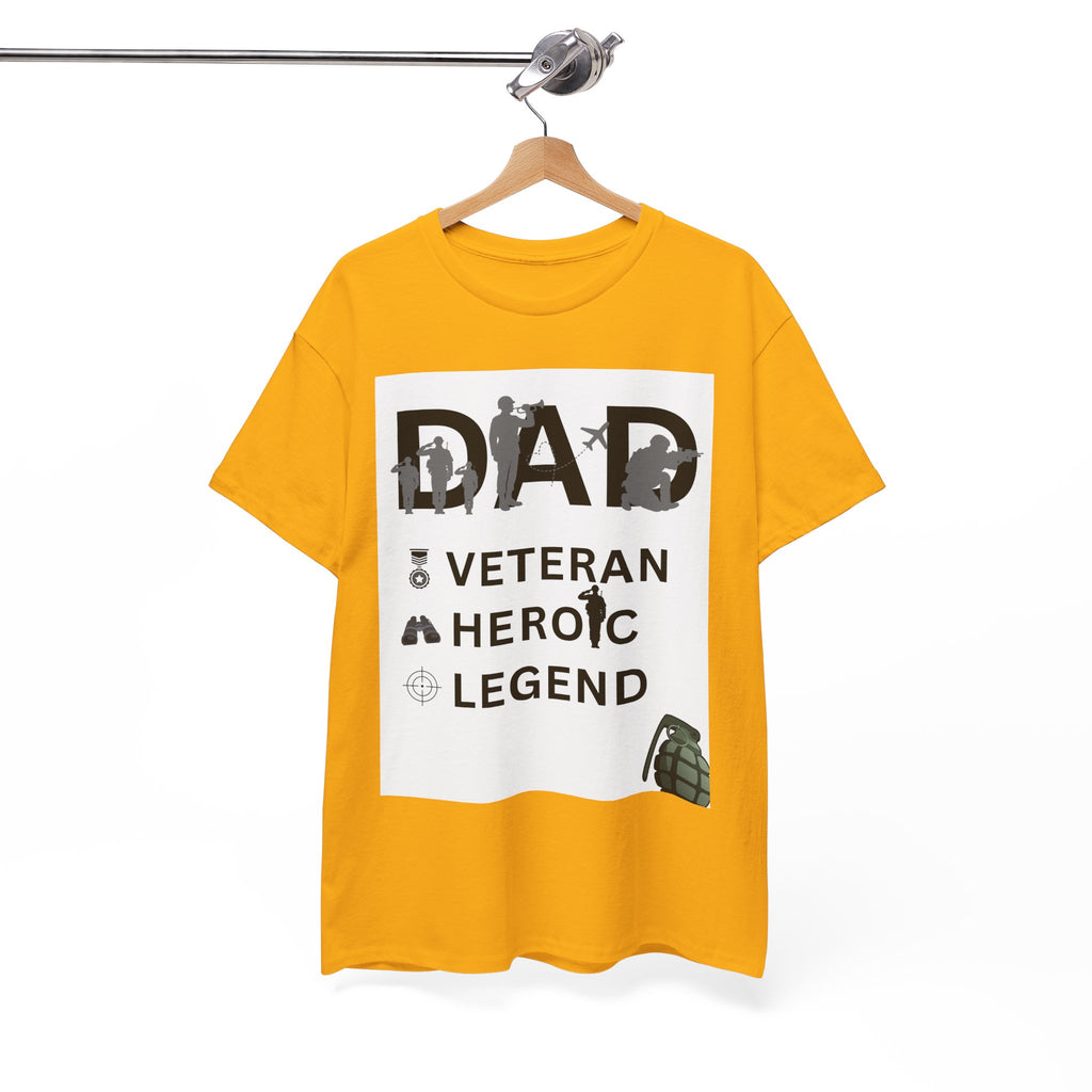 Dad Veteran, Heroic, Legend Tee Shirt White Background