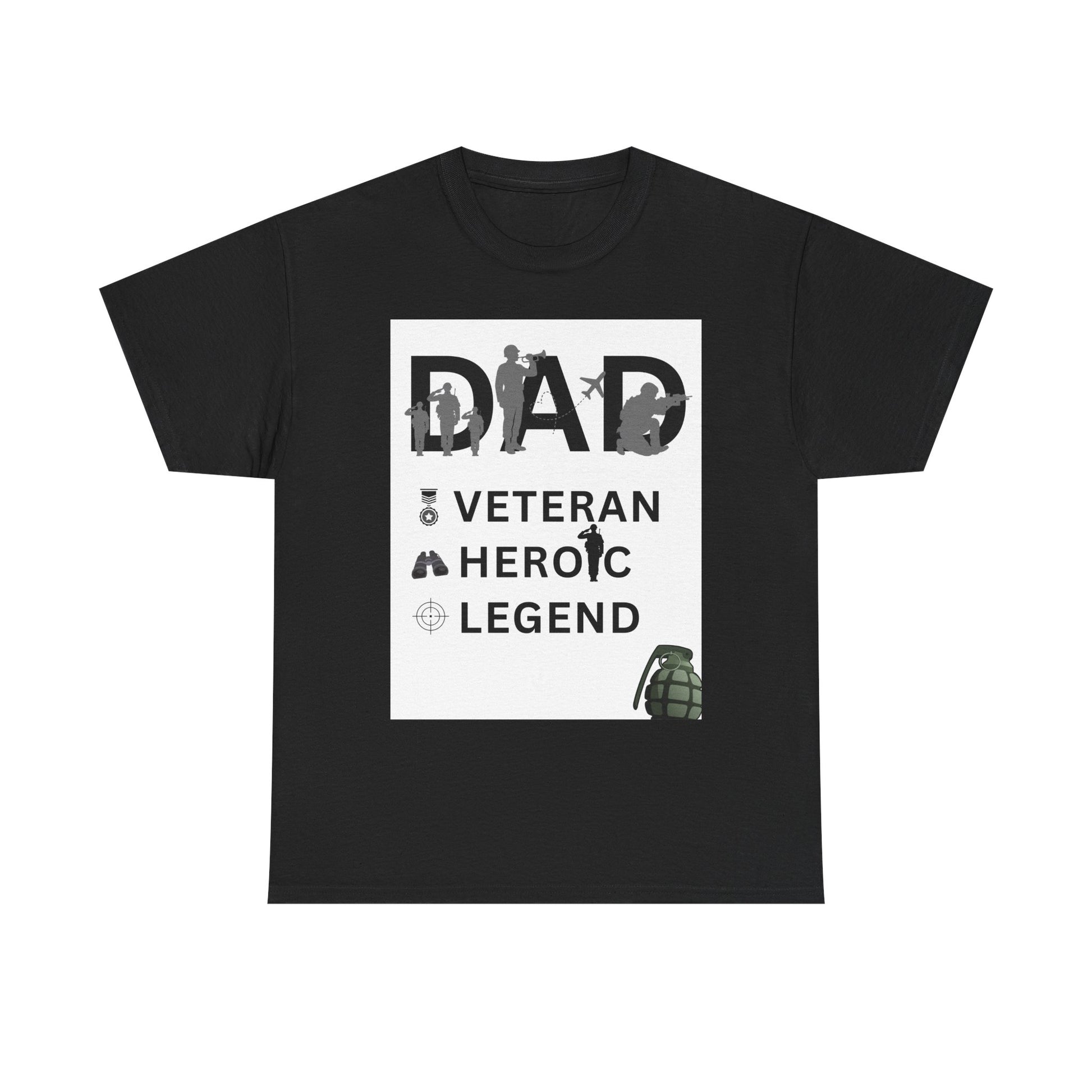 Dad Veteran, Heroic, Legend Tee Shirt White Background