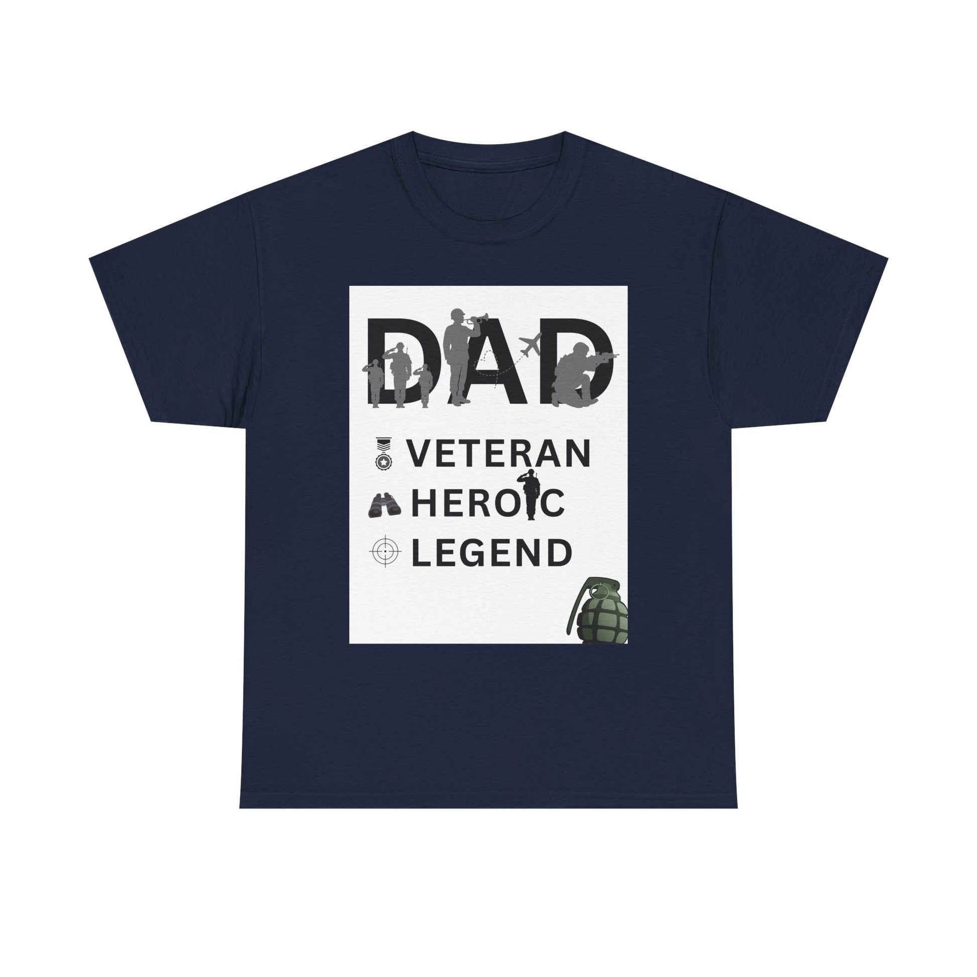 Dad Veteran, Heroic, Legend Tee Shirt White Background