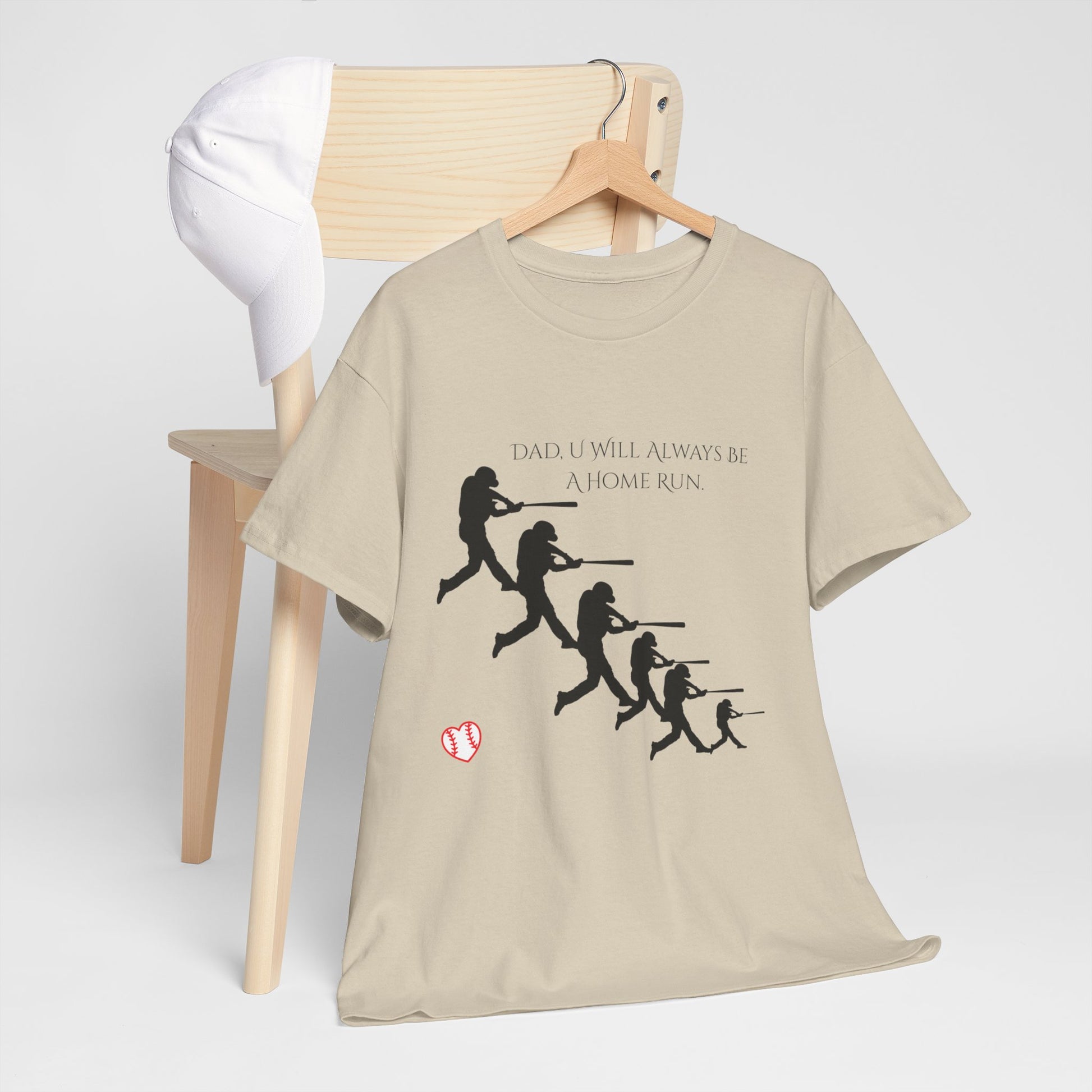 Dad "U Will Always Be Homerun" Heavy Cotton Tee Shirt