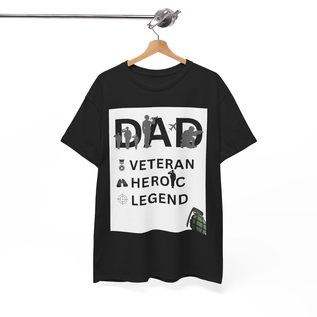 Dad Veteran, Heroic, Legend Tee Shirt White Background