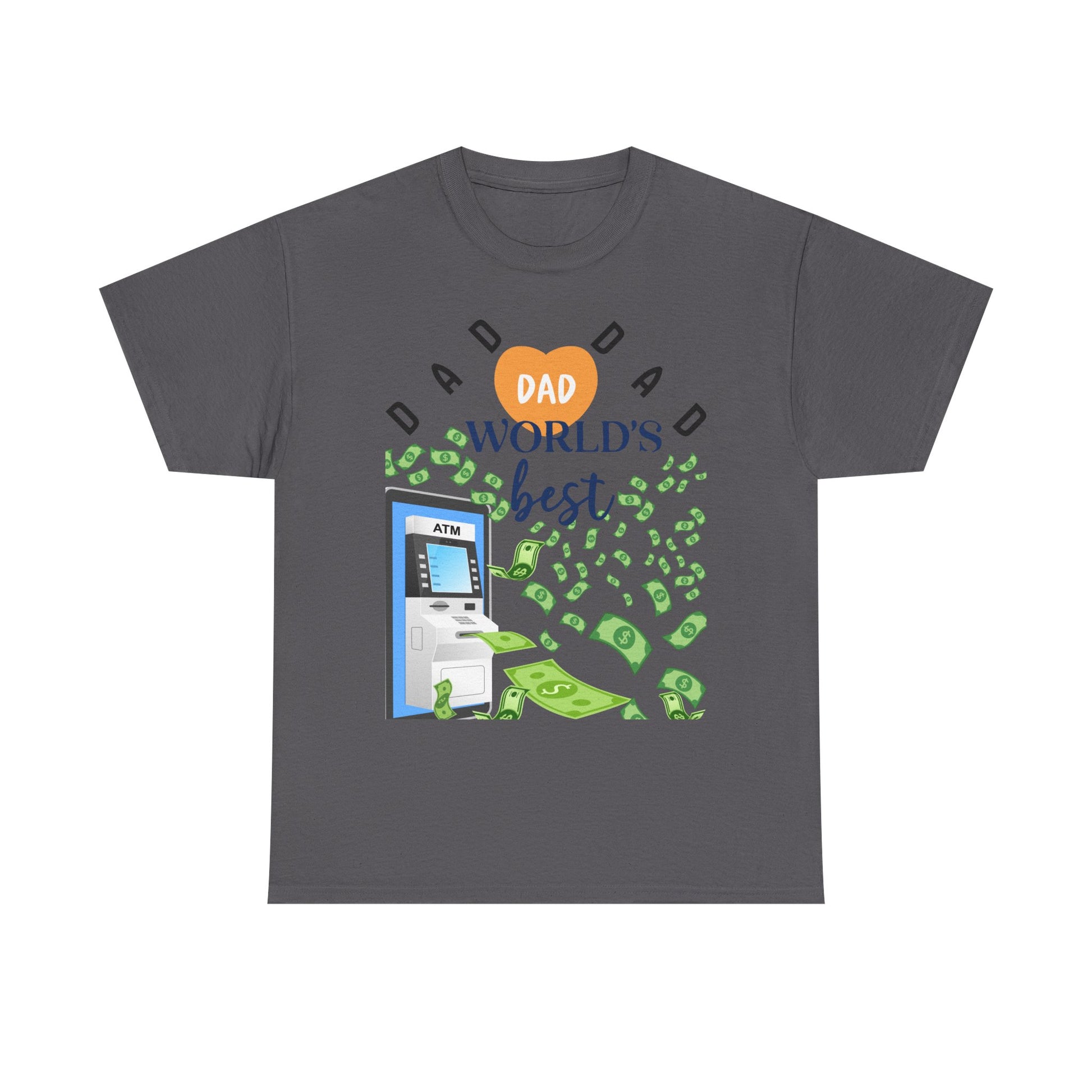 Dad Best ATM Heavy Cotton Tee Shirt Transparent