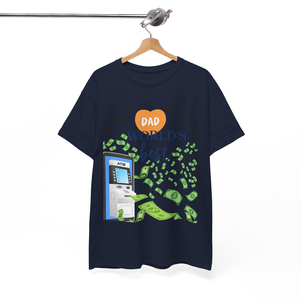 Dad Best ATM Heavy Cotton Tee Shirt Transparent