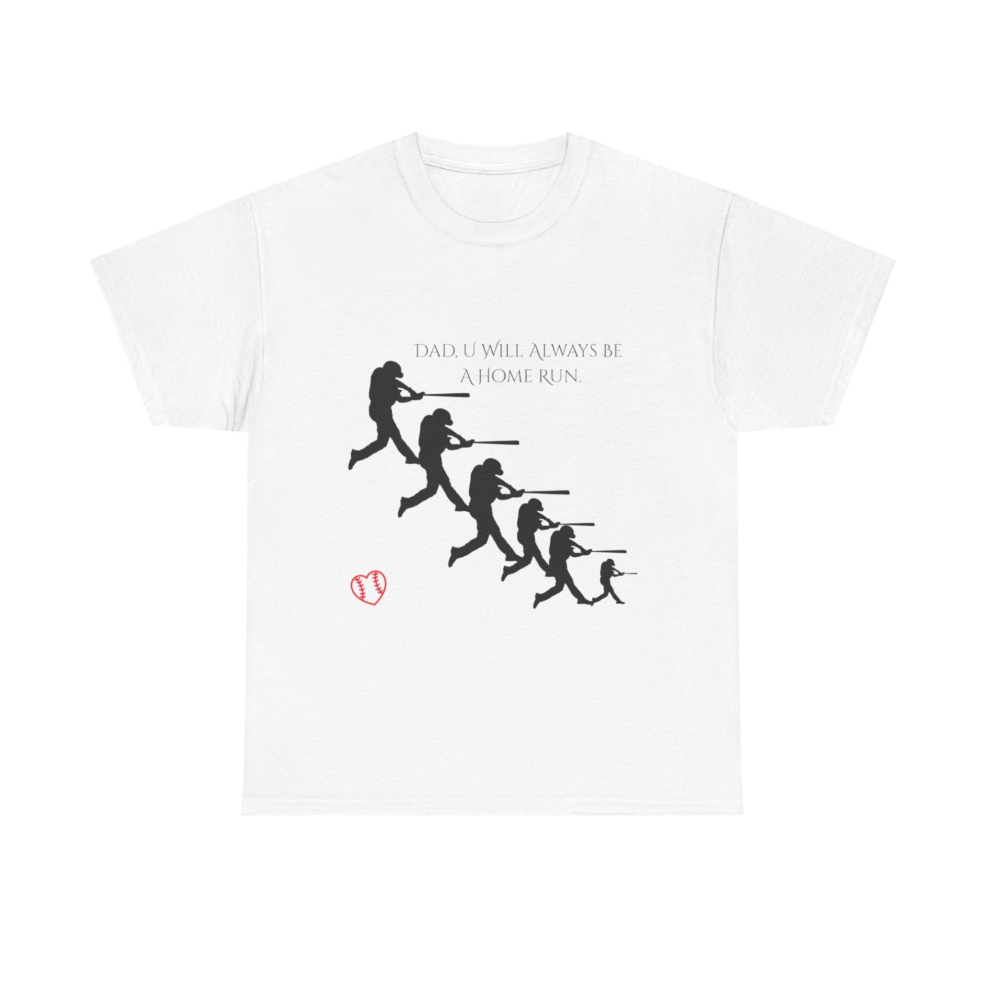 Dad You Are A Home Run Heavy Cotton Tee Shirt