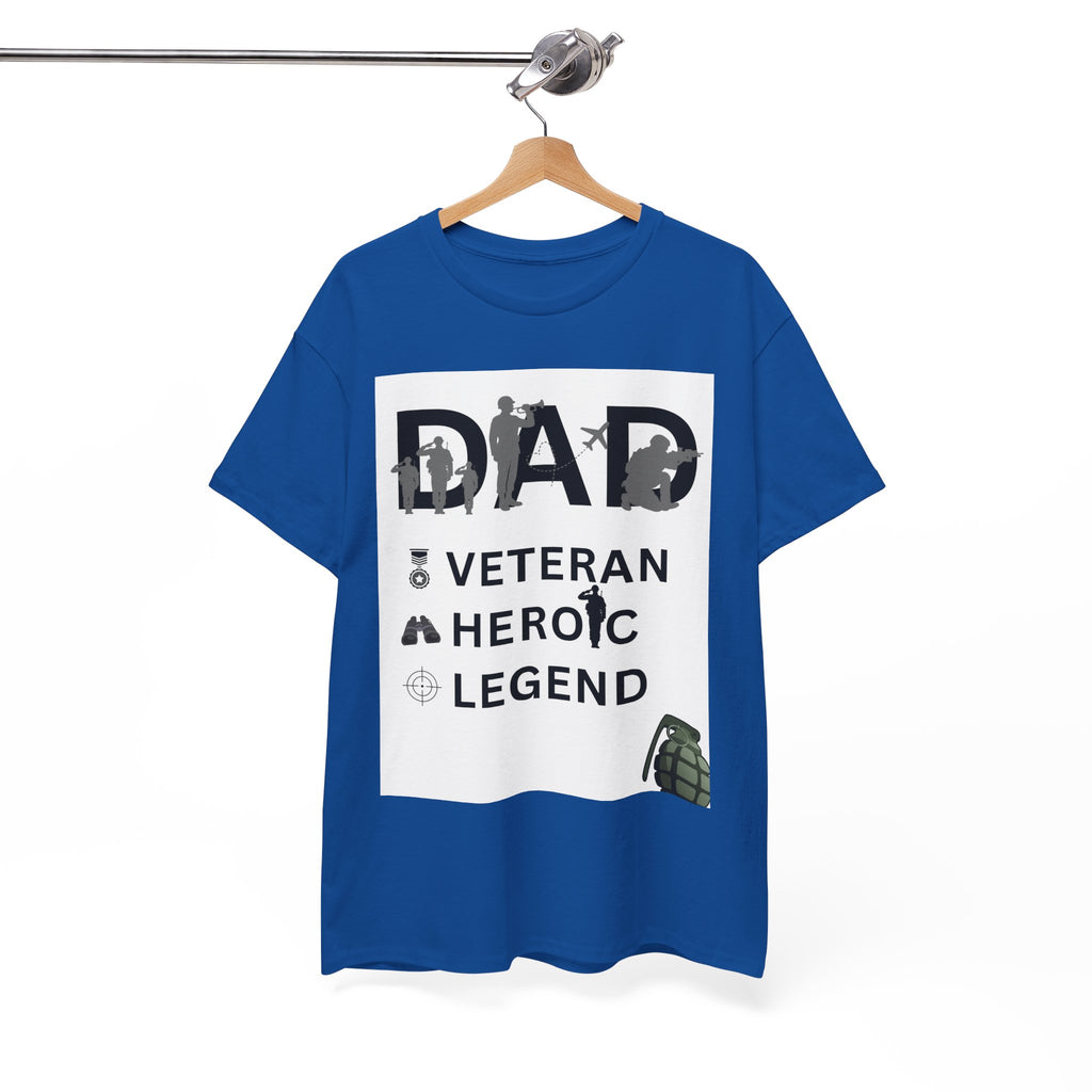 Dad Veteran, Heroic, Legend Tee Shirt White Background