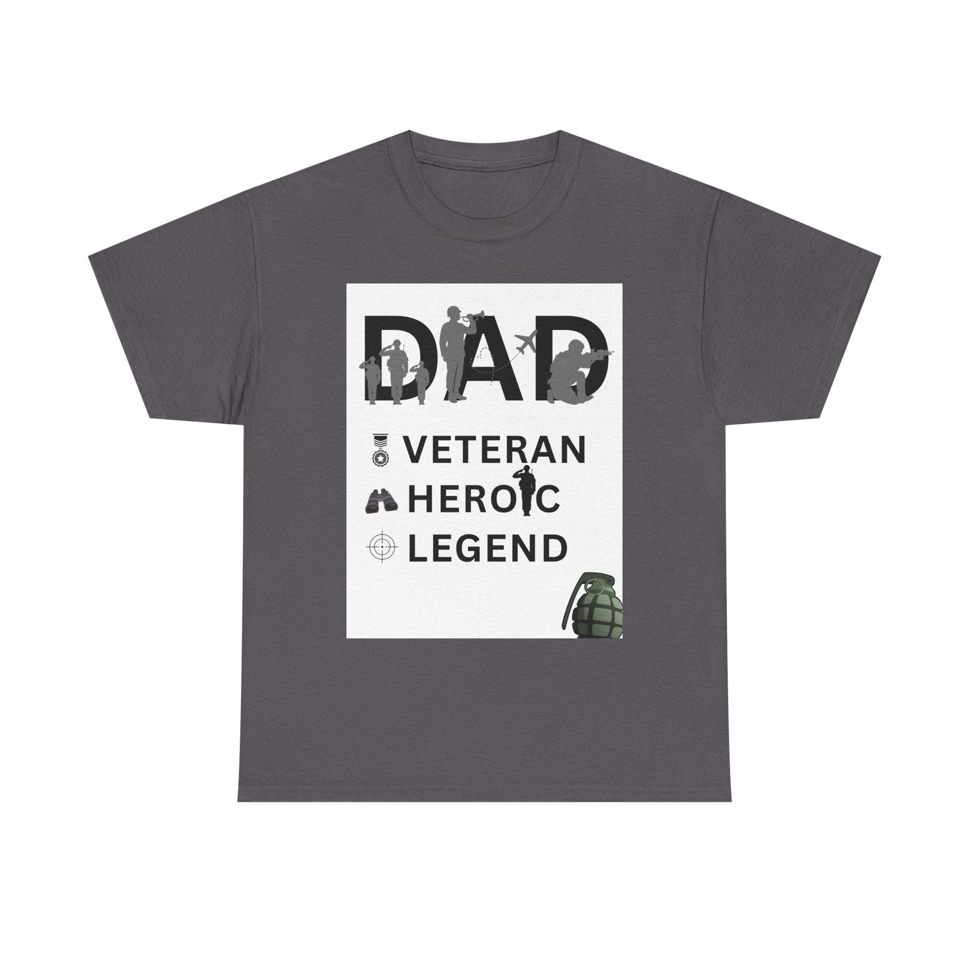 Dad Veteran, Heroic, Legend Tee Shirt White Background