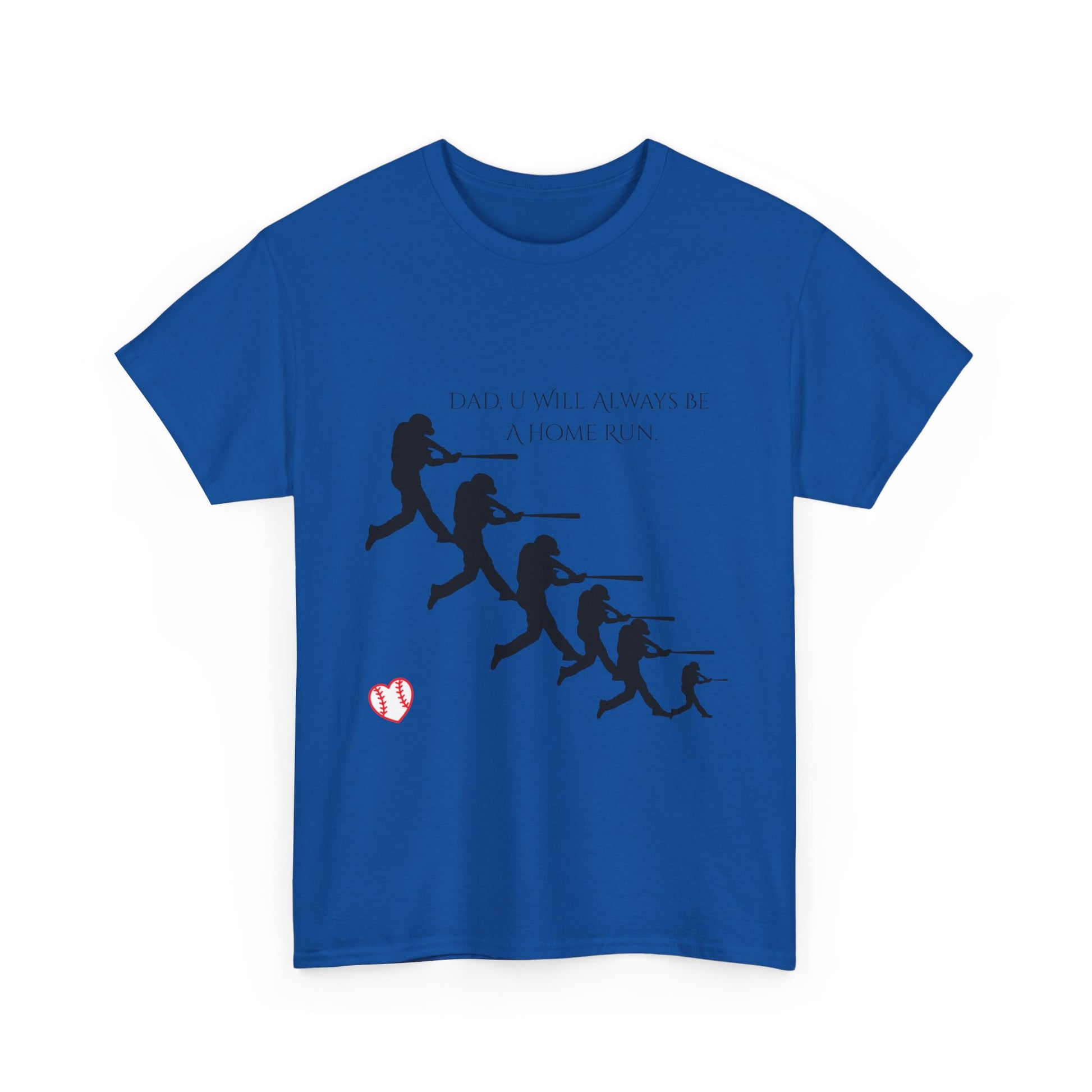 Dad You Are A Home Run Heavy Cotton Tee Shirt