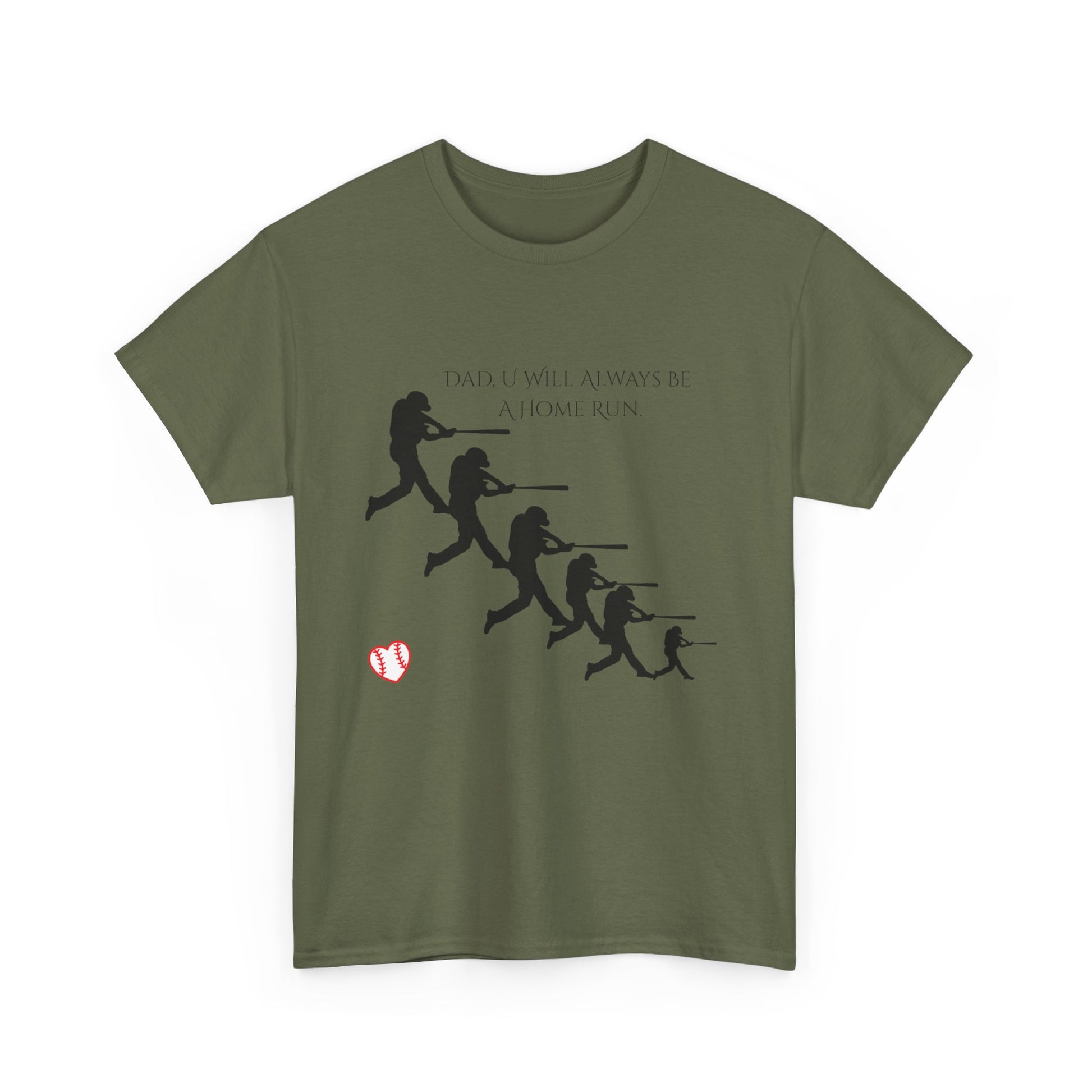 Dad "U Will Always Be Homerun" Heavy Cotton Tee Shirt
